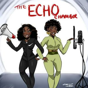 The Echo Chamber