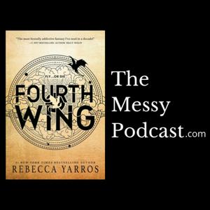 Listen to The Empyrean by Rebecca Yarros | The Messy Podcast in the App