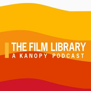 The Film Library: A Kanopy Podcast