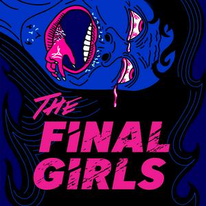 Listen to The Final Girls: A Horror Film Podcast in the App