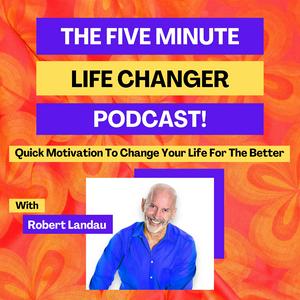 The Five Minute Life Changer Podcast