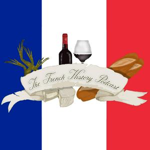 Listen to The French History Podcast in the App