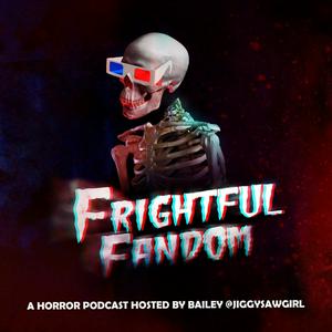 Listen to The Frightful Fandom Podcast in the App