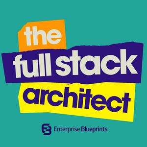 Listen to The Full Stack Architect: For All IT Architects in the App