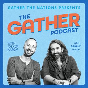 Listen to The Gather Podcast in the App