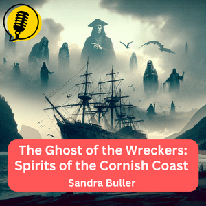 The Ghost of the Wreckers: Spirits of the Cornish Coast