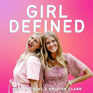 Listen to The Girl Defined Show in the App