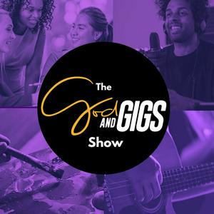 The God and Gigs Show
