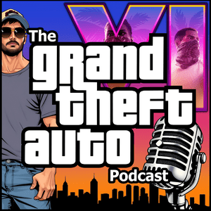 The Grand Theft Auto Podcast (The GTA Podcast)