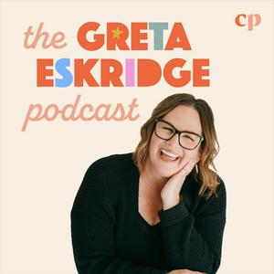 Listen to The Greta Eskridge Podcast in the App