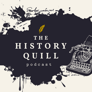 Listen to The History Quill Podcast: Writing and Publishing Historical Fiction in the App