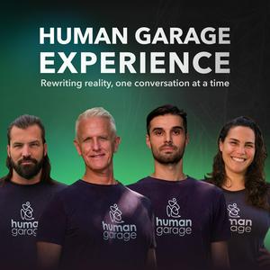 The Human Garage Experience