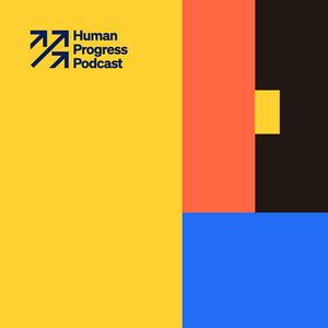 Listen to The Human Progress Podcast in the App