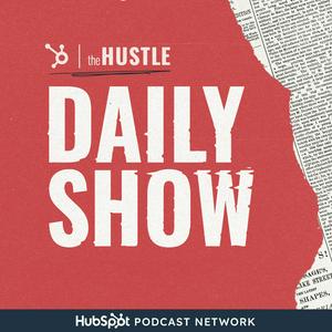 Listen to The Hustle Daily Show in the App