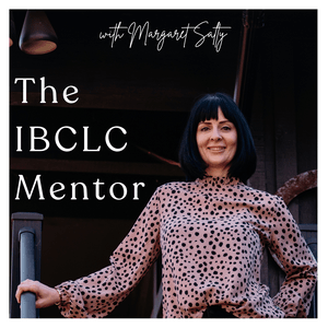 Listen to The IBCLC Mentor in the App