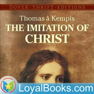 Listen to The Imitation of Christ by Thomas a Kempis in the App