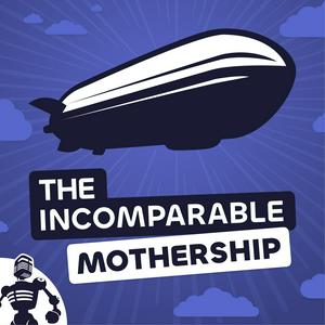 Listen to The Incomparable Mothership in the App