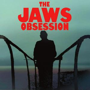 Listen to The Jaws Obsession in the App