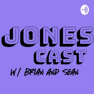 The JonesCast