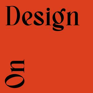Listen to On Design with Justyna Green in the App