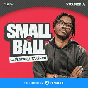 Listen to Small Ball with Kenny Beecham in the App