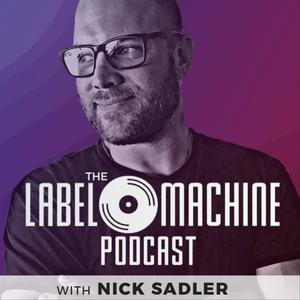 Listen to The Label Machine Podcast in the App