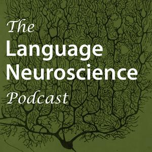 Listen to The Language Neuroscience Podcast in the App