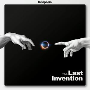 The Last Invention