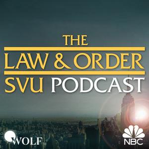 Listen to The Law & Order: SVU Podcast in the App