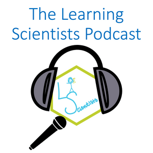 Listen to The Learning Scientists Podcast in the App