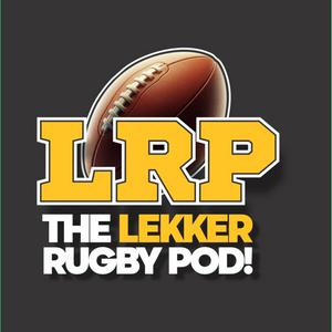 Listen to The Lekker Rugby Pod! in the App