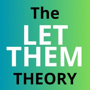 Listen to The Let Them Theory | The Messy Podcast in the App