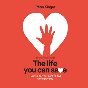 Listen to The Life You Can Save by Peter Singer (Audiobook) in the App