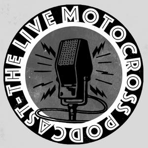 The Live Motocross Podcast