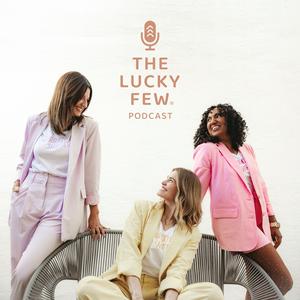 Listen to The Lucky Few in the App