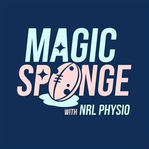 Listen to The Magic Sponge Podcast - with NRL Physio in the App