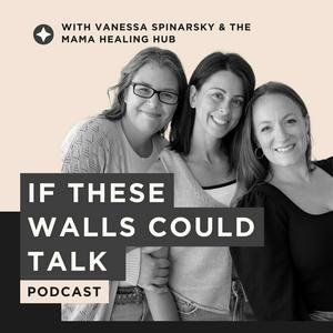 If These Walls Could Talk Podcast
