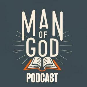 The Man of God Podcast