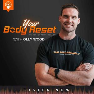 Listen to Body Reset w/ Olly Wood in the App