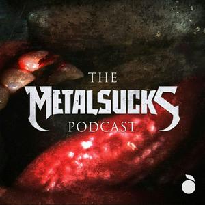 Listen to The MetalSucks Podcast in the App