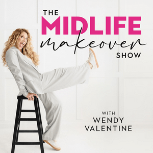 The Midlife Makeover Show |  Women Over 40, Menopause Support, Hormone Health, Divorce Recovery, Empty Nest Advice, Aging Gracefully, Finding Purpose