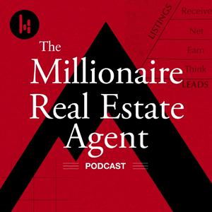 Listen to The Millionaire Real Estate Agent | The MREA Podcast in the App