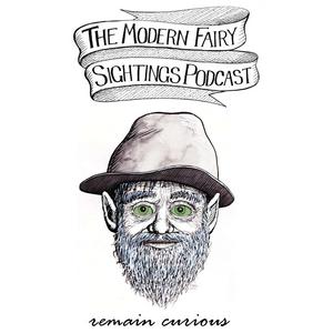 Listen to The Modern Fairy Sightings Podcast in the App