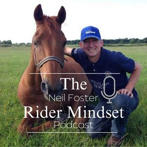 The Neil Foster Rider Mindset Podcast