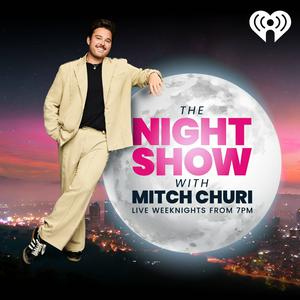 Listen to The Night Show with Mitch Churi in the App