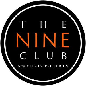 Listen to The Nine Club With Chris Roberts in the App