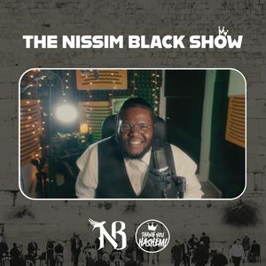 Listen to The Nissim Black Show in the App