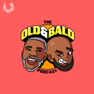 Listen to The Old & Bald Podcast in the App