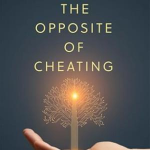 The Opposite of Cheating