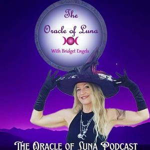 The Oracle of Luna with Bridget Engels- Conversations with Goddesses